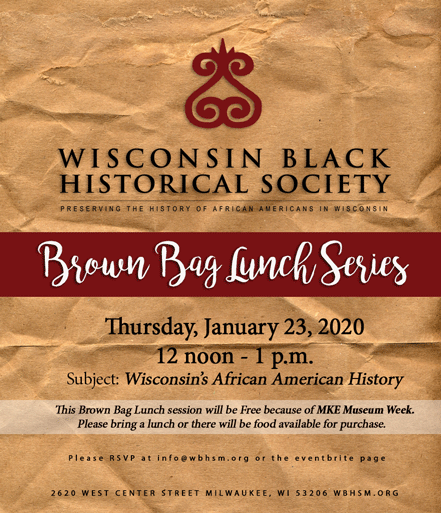 Brown Bag Lunch Session  Wisconsin's African American History